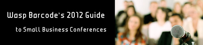 cbanner Wasp Barcode’s 2012 Guide to Small Business Conferences