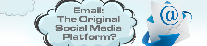 email-original-social-media-platform-banner Email: the Original Social Media Platform?