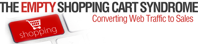 Empty shopping cart-banner The Empty Shopping Cart Syndrome: Converting Web Traffic to Sales